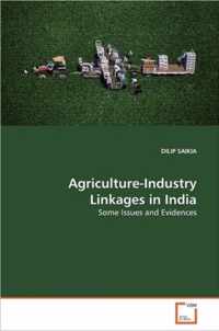 Agriculture-Industry Linkages in India