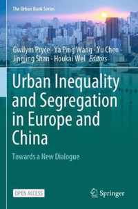 Urban Inequality and Segregation in Europe and China