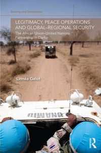 Legitimacy, Peace Operations and Global-Regional Security