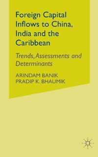 Foreign Capital Inflows to China, India and the Caribbean