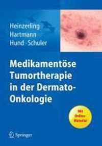 Medikamentoese Tumortherapie in Der Dermato-Onkologie