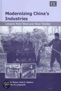 Modernizing Chinas Industries  Lessons from Wool and Wool Textiles