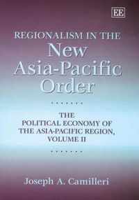 Regionalism in the New Asia-Pacific Order