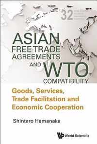 Asian Free Trade Agreements And Wto Compatibility