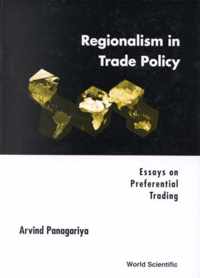 Regionalism In Trade Policy