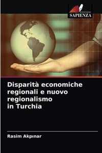 Disparita economiche regionali e nuovo regionalismo in Turchia