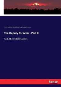 The Deputy for Arcis - Part II