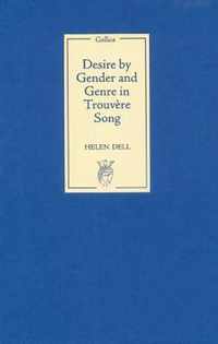 Desire by Gender and Genre in Trouvere Song