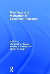 Meanings and Motivation in Education Research