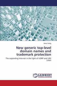 New generic top-level domain names and trademark protection