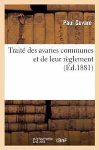 Traite Des Avaries Communes Et de Leur Reglement