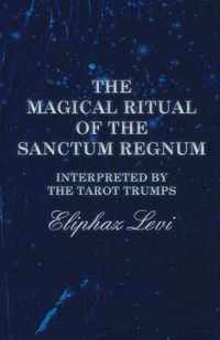 The Magical Ritual of the Sanctum Regnum - Interpreted by the Tarot Trumps