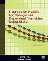 Regression Models for Categorical Dependent Variables Using Stata, Third Edition