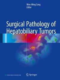 Surgical Pathology of Hepatobiliary Tumors