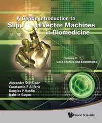 Gentle Introduction To Support Vector Machines In Biomedicine, A - Volume 2