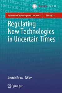 Regulating New Technologies in Uncertain Times