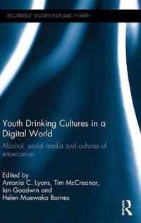 Youth Drinking Cultures in a Digital World