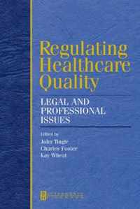 Regulating Healthcare Quality