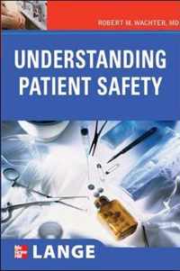 Understanding Patient Safety