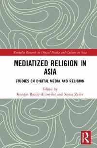 Mediatized Religion in Asia