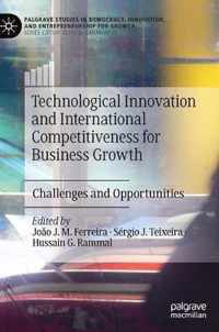 Technological Innovation and International Competitiveness for Business Growth