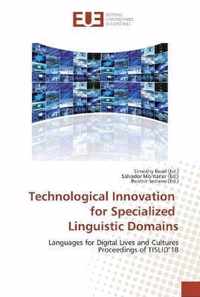 Technological Innovation for Specialized Linguistic Domains