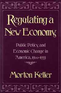 Regulating a New Economy - Public Policy & Economic Change in America 1900-1933 (Paper)