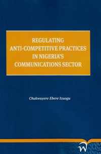 Regulating anti-competitive practices in Nigeria communications sector