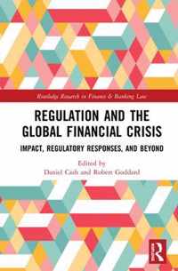 Regulation and the Global Financial Crisis