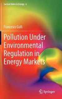 Pollution Under Environmental Regulation in Energy Markets