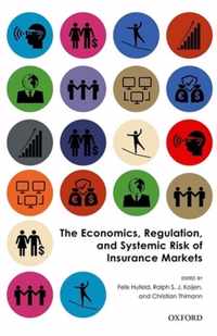 The Economics, Regulation, and Systemic Risk of Insurance Markets