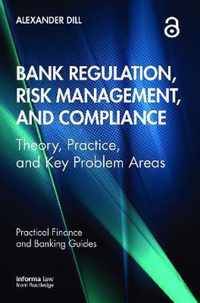 Bank Regulation, Risk Management, and Compliance