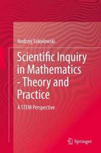 Scientific Inquiry in Mathematics - Theory and Practice