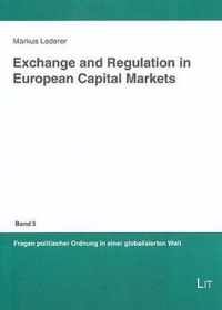 Exchange and Regulation in European Capital Markets