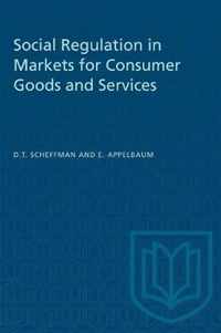 Social Regulation in Markets for Consumer Goods and Services