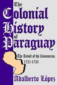 The Colonial History of Paraguay