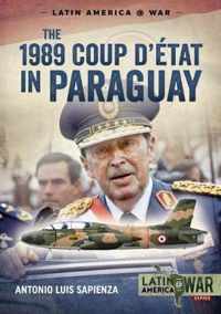 The 1989 Coup d'Etat in Paraguay