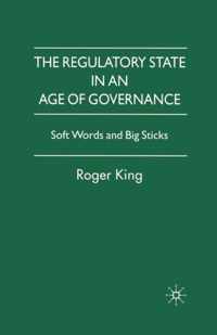 The Regulatory State in an Age of Governance