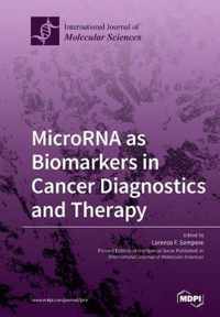 MicroRNA as Biomarkers in Cancer Diagnostics and Therapy