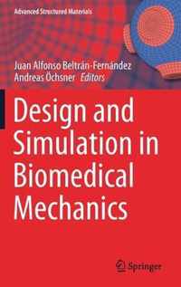 Design and Simulation in Biomedical Mechanics