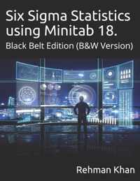 SIx Sigma Statistics using Minitab 18