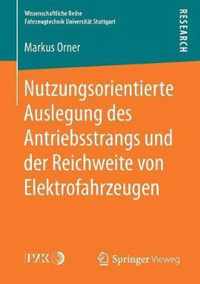 Nutzungsorientierte Auslegung des Antriebsstrangs und der Reichweite von Elektro