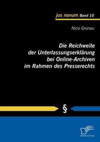 Die Reichweite der Unterlassungserklärung bei Online-Archiven im Rahmen des Presserechts