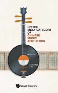 On The Meta-category Of Chinese Music Aesthetics