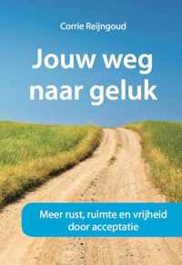 Jouw weg naar geluk