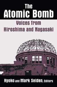 The Atomic Bomb: Voices from Hiroshima and Nagasaki