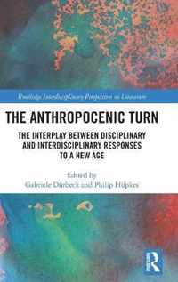 The Anthropocenic Turn