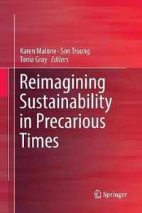 Reimagining Sustainability in Precarious Times