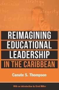 Reimagining Educational Leadership in the Caribbean