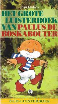 Het grote luisterboek van Paulus de boskabouter